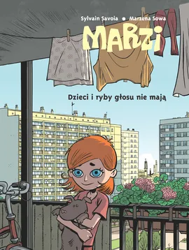 Marzi. Dzieci i ryby głosu nie mają. Tom 1