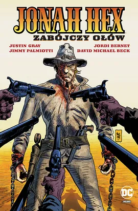 Jonah Hex. Zabójczy ołów. Tom 7