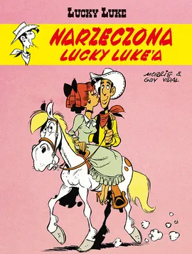 Lucky Luke. Narzeczona Lucky Luke’a. Tom 54