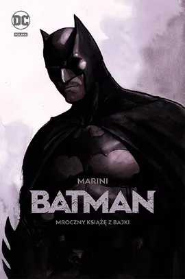 Batman Mroczny książę z bajki