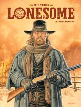 Lonesome. Na tropie kaznodziei. Tom 1