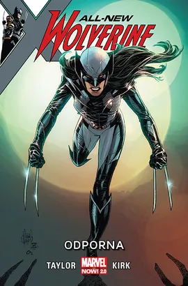 All-New Wolverine – Odporna. Tom 4