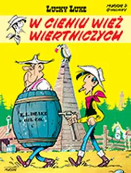 Lucky Luke. W cieniu wież wiertniczych. Tom 18