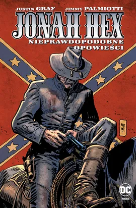 Jonah Hex. Nieprawdopodobne opowieści. Tom 10