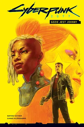 Cyberpunk. Gdzie jest Johnny? Tom 3