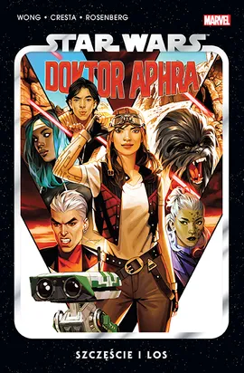 Star Wars Doktor Aphra. Szczęście i los. Tom 1