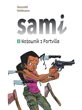 Sami. Nożownik z Fortville. Tom 2