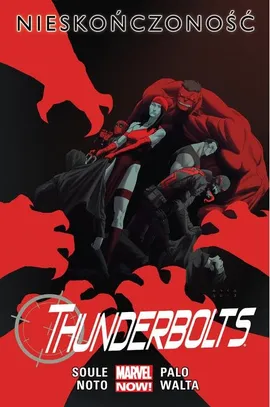 Thunderbolts. Nieskończoność. Tom 3.