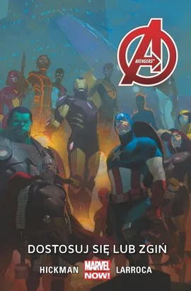 Avengers. Dostosuj się lub zgiń. Tom 5