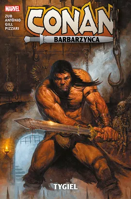 Conan Barbarzyńca. Tygiel