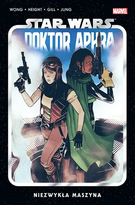 Star Wars Doktor Aphra. Doktor Aphra – Niezwykła maszyna. Tom 2