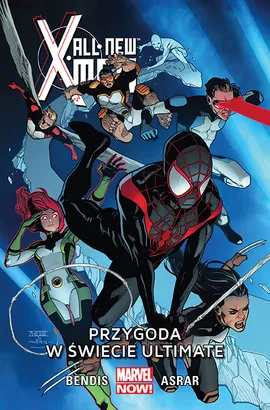 All-New X-Men. Przygoda w świecie Ultimate. Tom 6