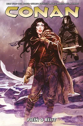 Conan. Pieśń o Belit. Tom 6