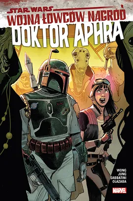 Star Wars. Doktor Aphra. Wojna łowców nagród. Tom 3