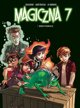 Magiczna 7. Bestia powraca! Tom 3