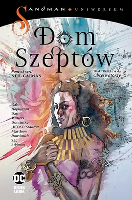 Sandman Uniwersum . Dom szeptów – Obserwatorzy. Tom 3