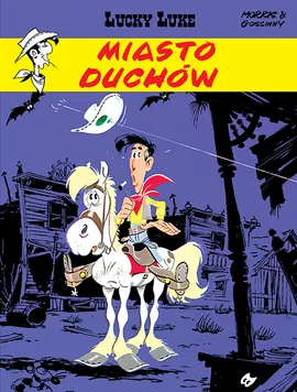 Lucky Luke. Miasto duchów. Tom 25