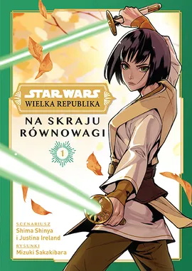 Star Wars. Wielka Republika. Na skraju równowagi. Tom 1