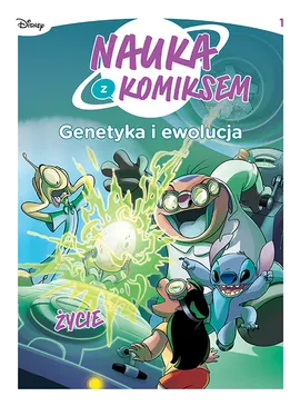 Nauka z komiksem. Genetyka i ewolucja. Życie. Tom 1