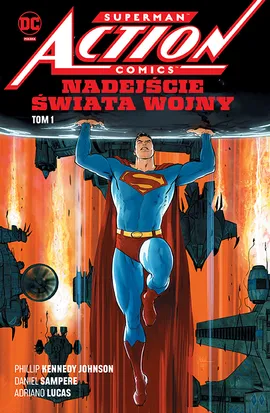 Superman Action Comics: Nadejście Świata Wojny. Tom 1