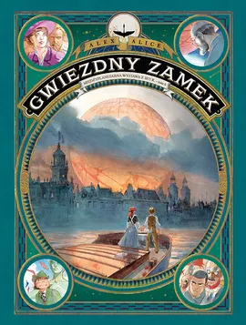 Gwiezdny Zamek. Międzyplanetarna wystawa z 1875 roku. Tom 6