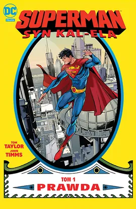 Superman: Syn Kal-Ela – Prawda. Tom 1