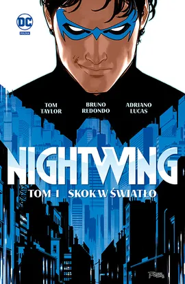 Nightwing. Skok w światło. Tom 1
