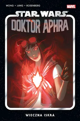 Star Wars. Doktor Aphra . Wieczna iskra. Tom 5
