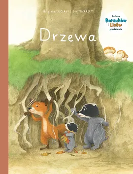 Mój pierwszy komiks 5+. Rodzina Borsuków i Lisów przedstawia: Drzewa. Tom 2