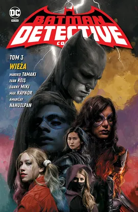 Batman Detective Comics. Wieża. Tom 3