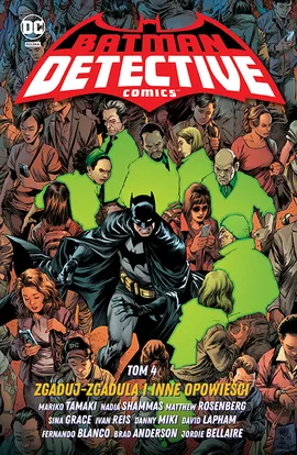 Batman Detective Comics. Zgaduj-zgadula i inne opowieści. Tom 4