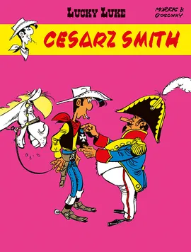 Lucky Luke. Cesarz Smith. Tom 45