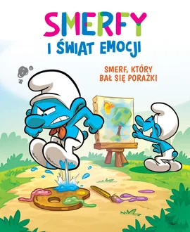 Smerfy i świat emocji. Smerf, który bał się porażki. Tom 13