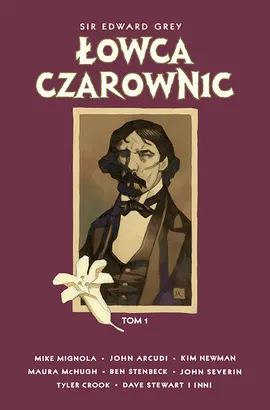 Sir Edward Grey – Łowca Czarownic. Tom 1