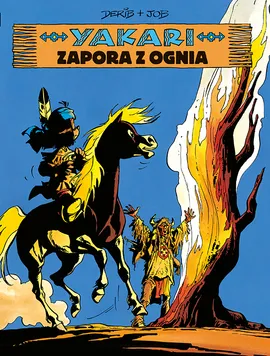 Yakari. Zapora z ognia. Tom 19