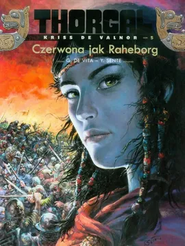 Thorgal - Kriss de Valnor. Czerwona jak Raheborg . Tom 5