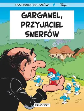 Gargamel, przyjaciel Smerfów. Tom 41