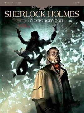 Sherlock Holmes i Necronomicon. Noc nad światem. Tom 2.