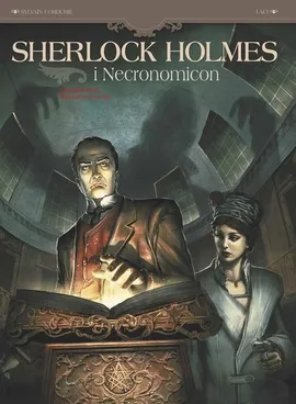 Sherlock Holmes i Necronomicon. Wewnętrzny wróg. Tom 1.