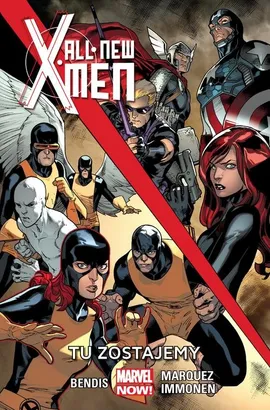 All-New X-Men. Tu zostajemy. Tom 2.