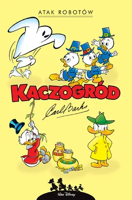 Kaczogród. Atak robotów i inne historie z lat 1964–1966