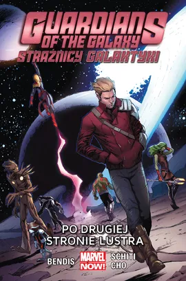 Guardians of the Galaxy (Strażnicy Galaktyki). Po drugiej stronie lustra. Tom 6