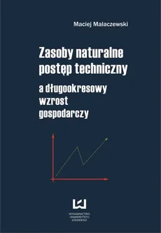 Zasoby Naturalne Post P Techniczny A D Ugookresowy Wzrost Gospodarczy