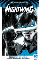 Nightwing. Lepszy niż Batman. Tom 1