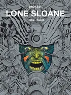 Lone Sloane - Gail, Chaos. Tom 2
