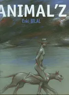 Animal`z - Enki Bilal