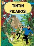 Przygody Tintina. Tintin i Picarosi. Tom 23. - Hergé