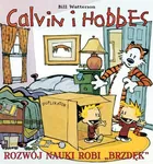 Calvin i Hobbes. Rozwój nauki robi brzdęk. Tom 6.