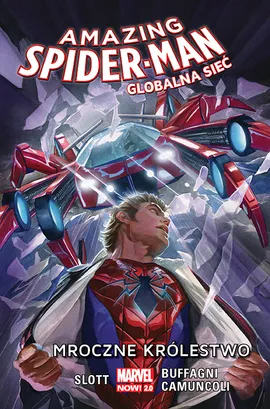 Amazing Spider-Man. Globalna sieć. Mroczne królestwo. Tom 2