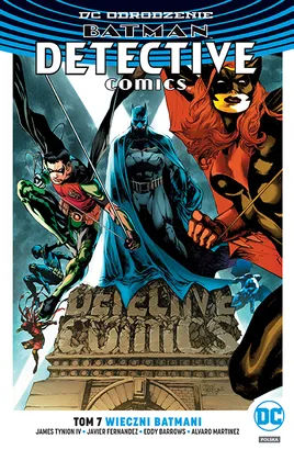 Batman Detective Comics – Wieczni Batmani. Tom 7